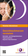 Patienten-Informationen „Gesichtsschmerzen verstehen“